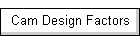 Cam Design Factors