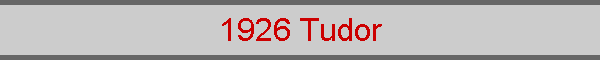 1926 Tudor