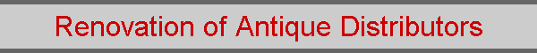 Renovation of Antique Distributors